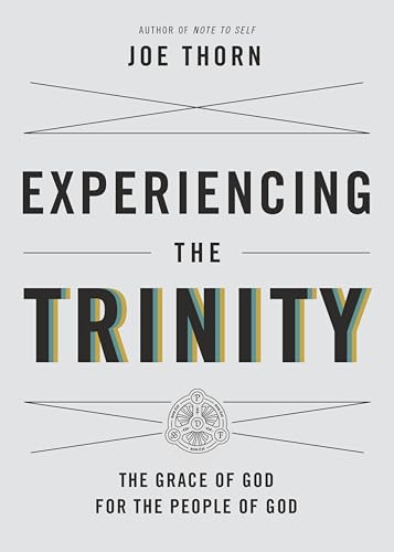 Experiencing the Trinity : The Grace of God for the People of God