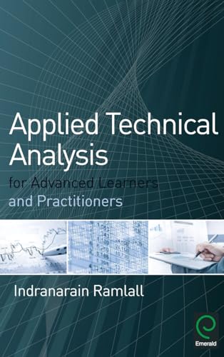 Applied Technical Analysis for Advanced Learners and Practitioners