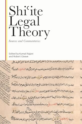 Shi?ite Legal Theory : Sources and Commentaries