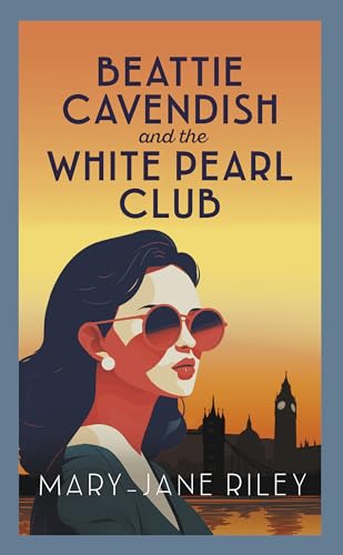 Beattie Cavendish and the White Pearl Club : The compelling mystery series set at the dawn of the Cold War