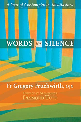 Words for Silence: A Year of Contemplative Meditations