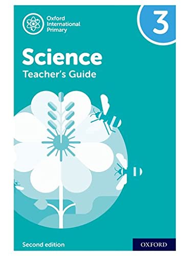 Second Edition: Teacher's Guide 3 (Oxford International Primary Science)