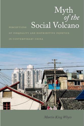 Myth of the Social Volcano: Perceptions of Inequality and Distributive Injustice in Contemporary China