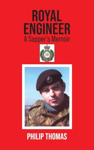Royal Engineer: A Sapper’s Memoir