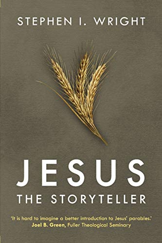 Jesus the Storyteller : Why Did Jesus Teach In Parables?