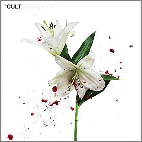 CD cover for The Cult’s “Hidden City” featuring lilies and red splatters.