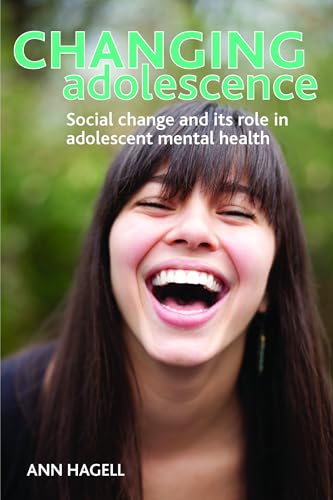 Changing Adolescence : Social Trends and Mental Health