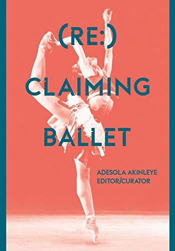 Book cover: Ballerina in mid-air with title "(Re:) Claiming Ballet".