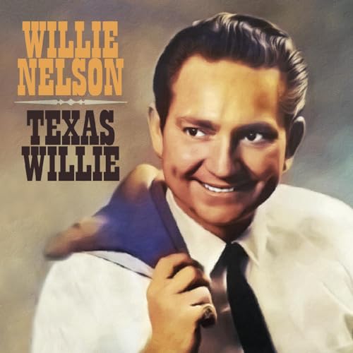 Album cover featuring Willie Nelson’s portrait with text “Texas Willie”.