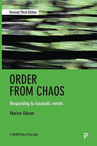 Order from chaos : Responding to traumatic events