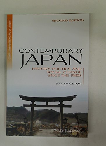 Contemporary Japan. History, Politics, and Social Change Since the 1980s.