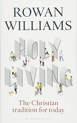 Holy Living: The Christian Tradition for Today