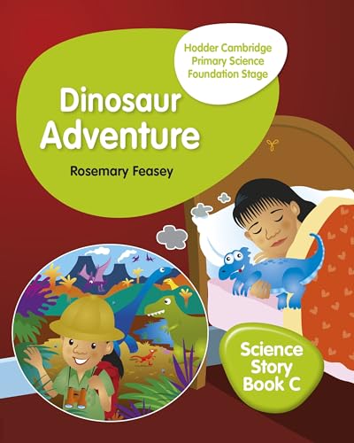 Hodder Cambridge Primary Science Story Book C Foundation Stage Dinosaur Adventur