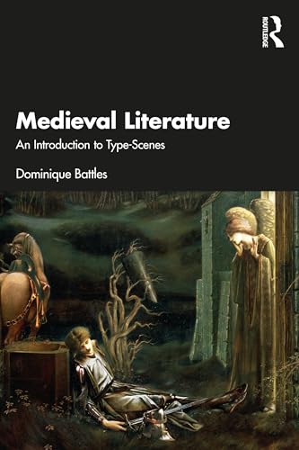 Medieval Literature : An Introduction to Type-Scenes