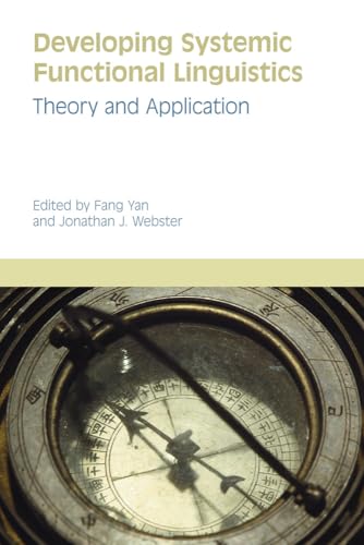 Developing Systemic Functional Linguistics : Theory and Application