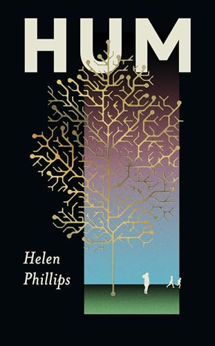Hum : The thrilling, feminist speculative novel