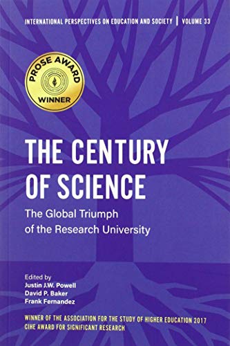 The Century of Science: The Global Triumph of the Research University (International Perspectives on Education and Society): 33