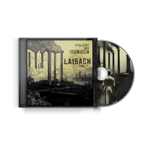 CD case for Laibach’s “Tribut Schlecht Und Ironisch” with industrial imagery.
