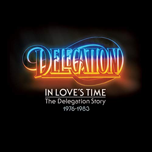 CD cover for Delegation’s “In Love’s Time: The Delegation Story 1976-1983.”