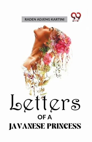Letters Of A Javanese Princess