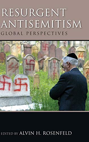 Resurgent Antisemitism: Global Perspectives