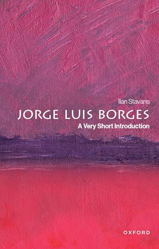 Jorge Luis Borges : A Very Short Introduction