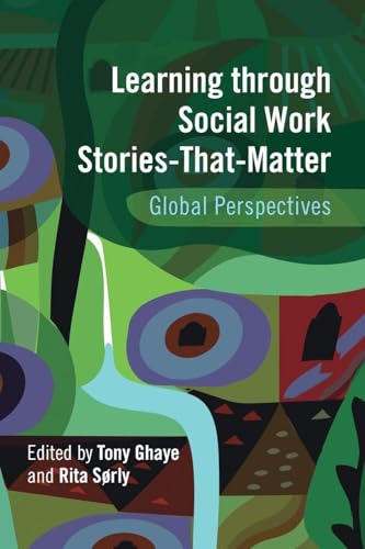 Learning through Social Work Stories-That-Matter : Global Perspectives