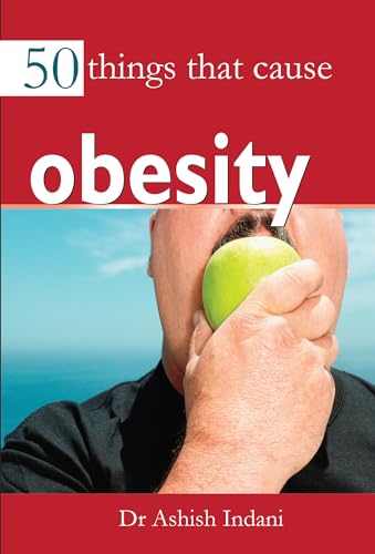 50 Things that Cause Obesity