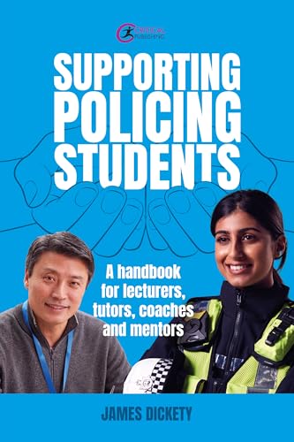 Supporting Policing Students : A Handbook for Lecturers, Tutors, Coaches and Mentors