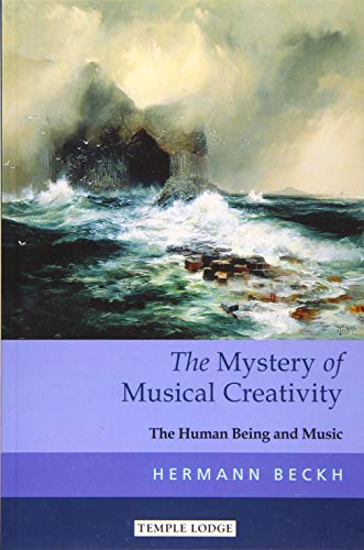 The Mystery of Musical Creativity: The Human Being and Music