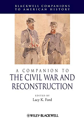 A Companion to the Civil War and Reconstruction