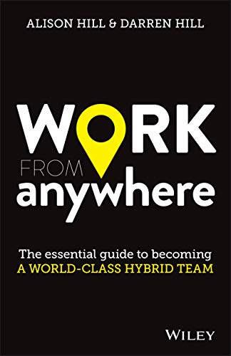 Work From Anywhere: How to Become a World-Class Distributed Team