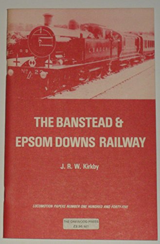 The Banstead and Epsom Downs Railway : 145