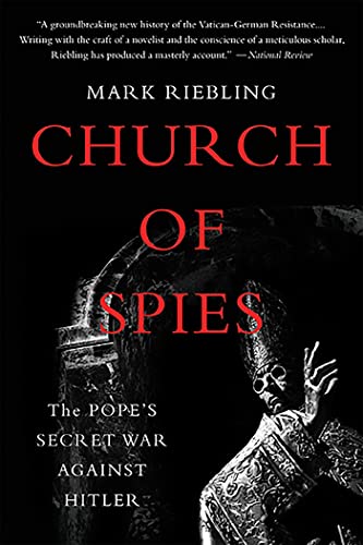 Church of Spies : The Pope's Secret War Against Hitler