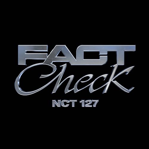 NCT 127 album cover: metallic “FACT CHECK” text on black background.