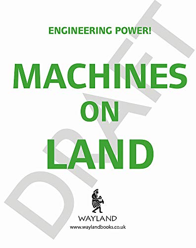 Machines on Land (Engineering Power!)