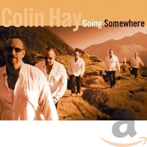 CD cover for Colin Hay’s “Going Somewhere” featuring a man and landscape.