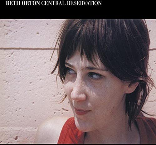 CD cover for Beth Orton’s “Central Reservation” featuring a portrait of Orton.