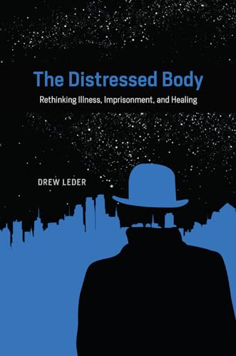 The Distressed Body: Rethinking Illness