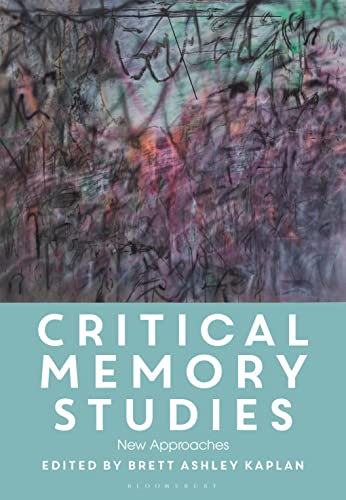 Critical Memory Studies : New Approaches