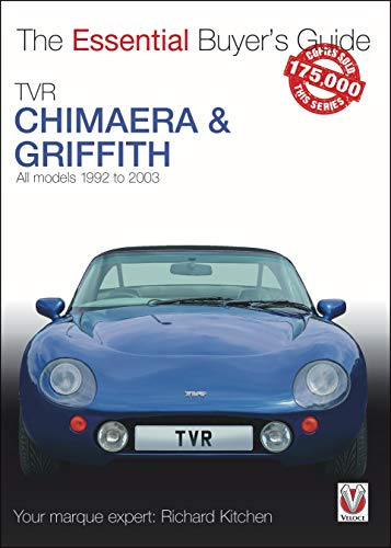 TVR Chimaera and Griffith (The Essential Buyer's Guide)
