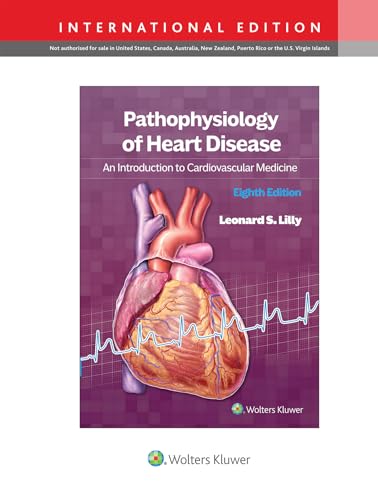 Pathophysiology of Heart Disease : An Introduction to Cardiovascular Medicine