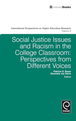 Social Justice Issues and Racism in the College Classroom: Perspectives from Different Voices