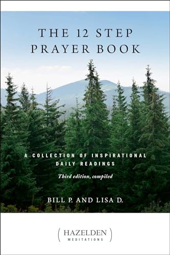 The 12 Step Prayer Book: A Collection Of Inspirational Daily Readings