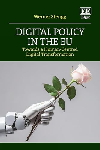 Digital Policy in the EU : Towards a Human-Centred Digital Transformation