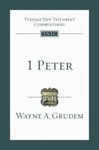 1 Peter: Tyndale Old Testament Commentary (Tyndale New Testament Commentary)