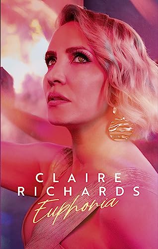Album cover for Claire Richards’ “Euphoria” featuring a portrait of the singer.