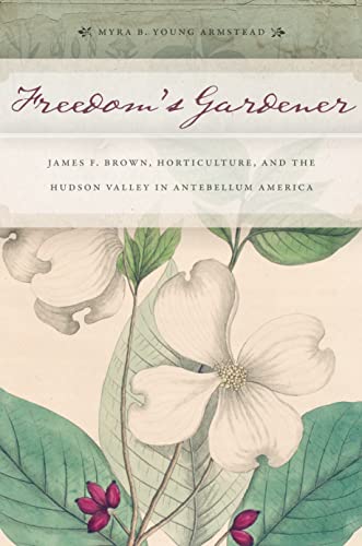 Freedoms Gardener: James F. Brown