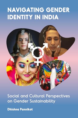 Navigating Gender Identity in India : Social and Cultural Perspectives on Gender Sustainability