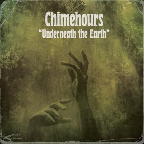 Album cover: dark forest scene with reaching hands, titled “Chimehours”.